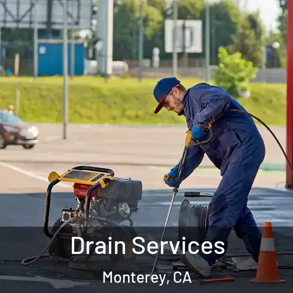  Drain Services Monterey, CA