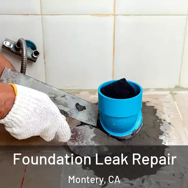  Foundation Leak Repair Montery, CA