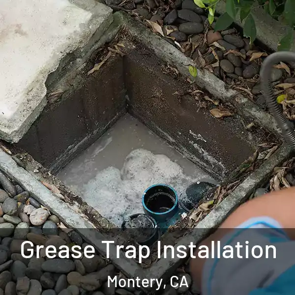  Grease Trap Installation Montery, CA