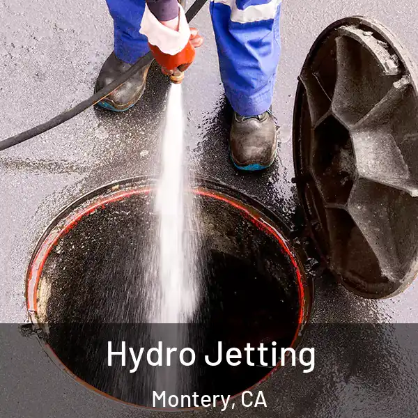  Hydro Jetting Montery, CA