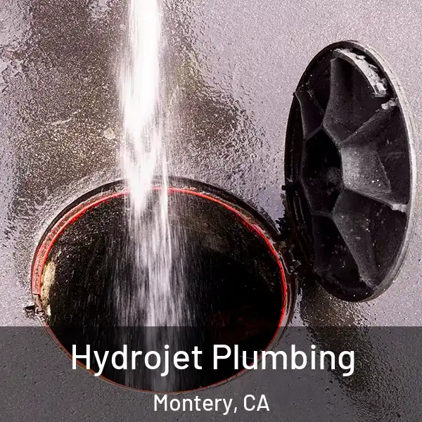  Hydrojet Plumbing Montery, CA