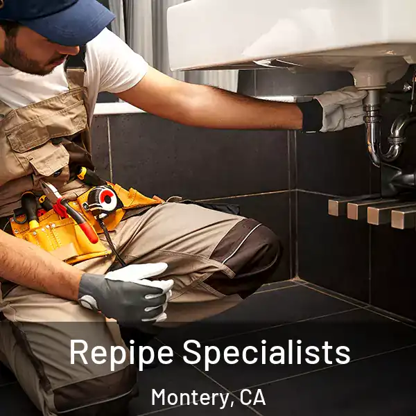  Repipe Specialists Montery, CA