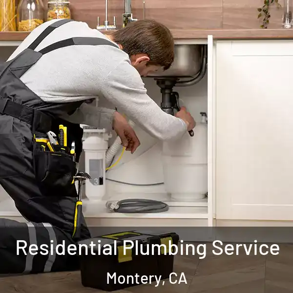  Residential Plumbing Service Montery, CA