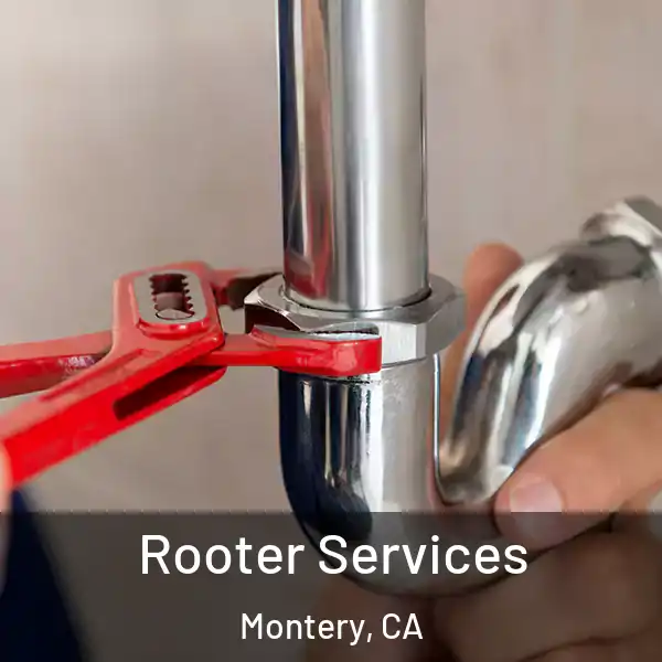  Rooter Services Montery, CA