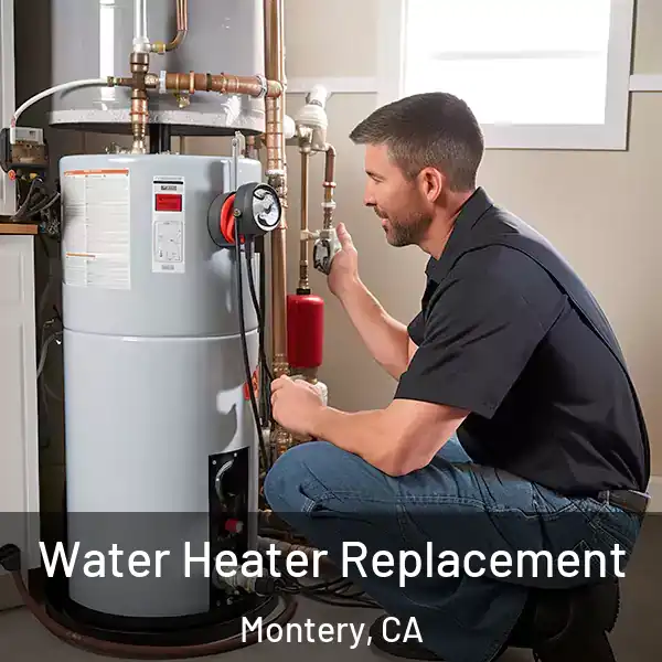  Water Heater Replacement Montery, CA