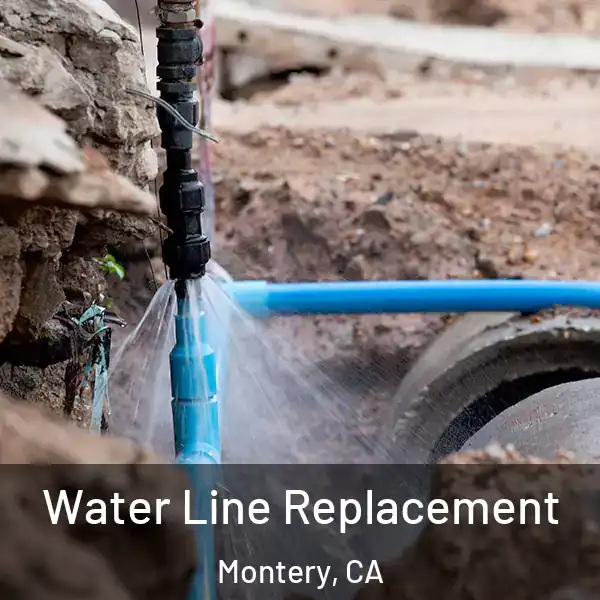  Water Line Replacement Montery, CA