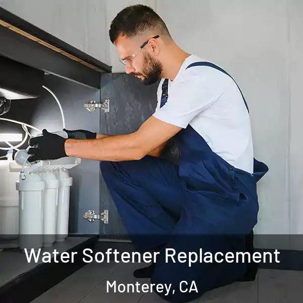  Water Softener Replacement Monterey, CA